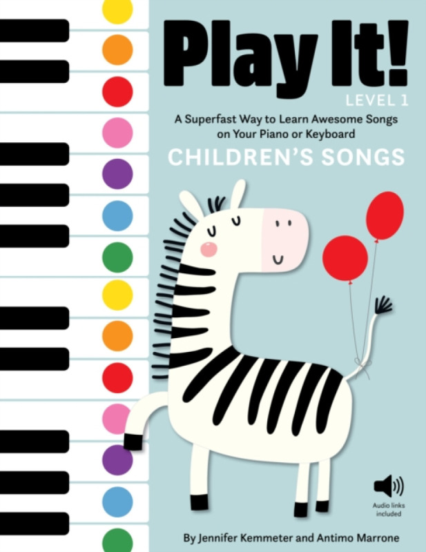 Play It! Level 1 Children's Songs - Antimo Marrone, Jennifer Kemmeter