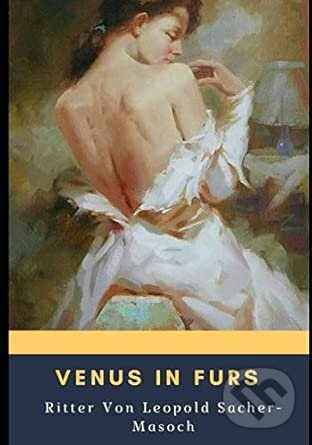 Venus in Furs - Leopold Sacher-Masoch - kniha z kategorie Beletria
