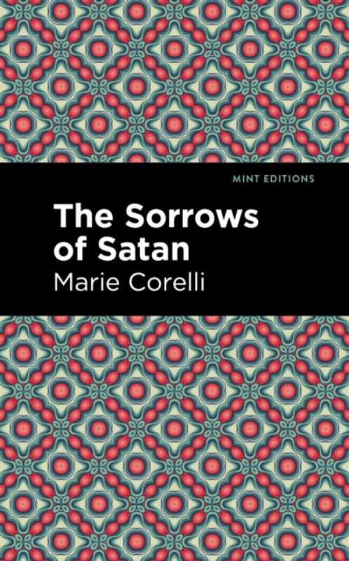 The Sorrows of Satan - Marie Corelli