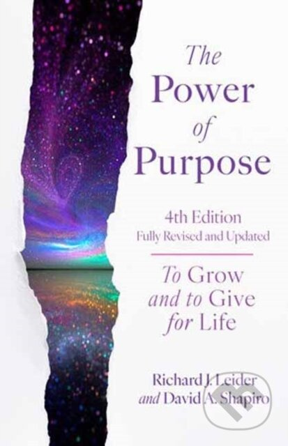 The Power of Purpose, 4th Edition (To Grow and to Give for Life) - kniha z kategorie Zdraví a životní styl