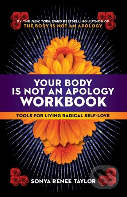 Your Body Is Not an Apology Workbook (Tools for Living Radical Self-Love) - kniha z kategorie Byznys a management