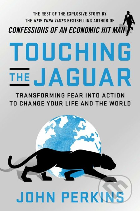 Touching The Jaguar (Transforming Fear Into Action to Change Your Life and the World) - kniha z kategorie Autobiografie