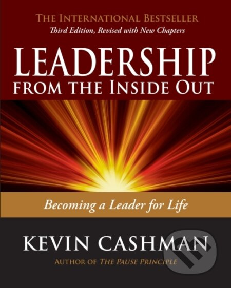 Leadership from the Inside Out (Becoming a Leader for Life) - kniha z kategorie Byznys a management