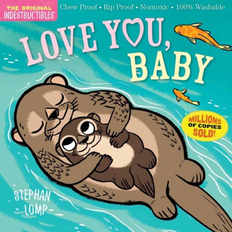 Indestructibles (The Original): Love You, Baby - Amy Pixton
