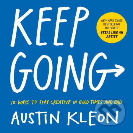 Keep Going - Austin Kleon - kniha z kategorie Seberozvoj