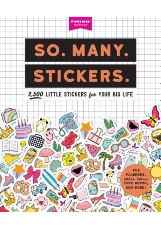 So. Many. Stickers., 2,500 Little Stickers for Your Big Life Workman Publishing