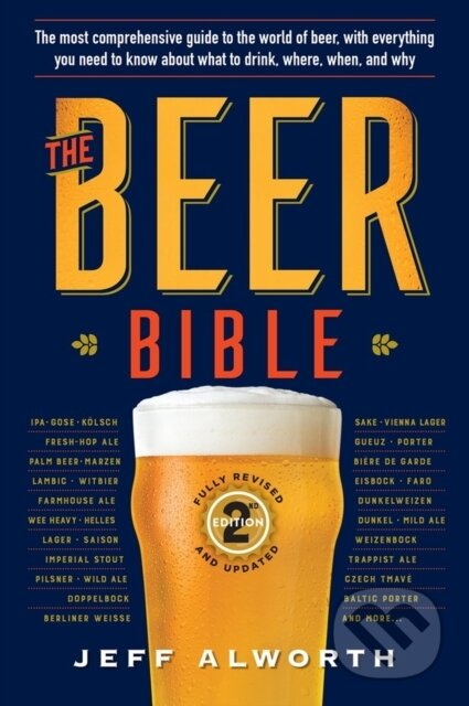 The Beer Bible: Second Edition - Jeff Alworth - kniha z kategorie Zdraví a životní styl