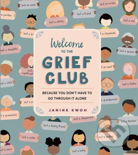 Welcome to the Grief Club (Because You Don't Have to Go Through It Alone) - kniha z kategorie Zdraví a životní styl