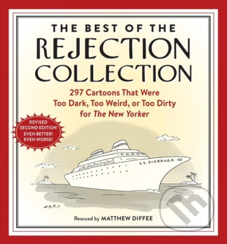 The Best of the Rejection Collection (297 Cartoons That Were Too Dark, Too Weird, or Too Dirty for The New Yorker) - kniha z kategorie Komiksy