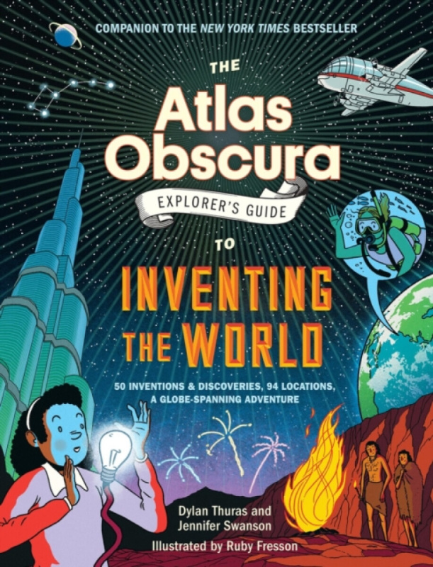 Workman Publishing The Atlas Obscura Explorer's Guide to Inventing the World - Thuras, Dylan a Swanson, Jennifer