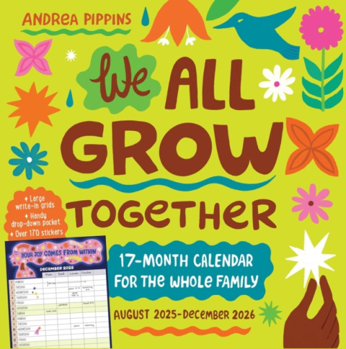 Workman Publishing We All Grow Together 17-Month Wall Calendar 2026 - Pippins, Andrea a Calendars, Workman