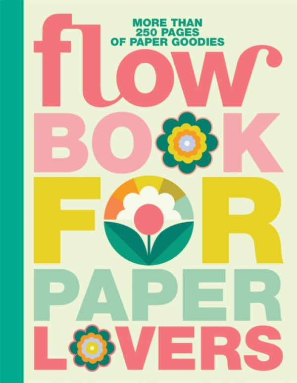Workman Publishing Book for Paper Lovers: World of Flowers - magazine, Editors of Flow