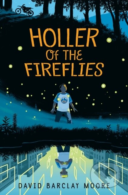 Holler of the Fireflies - David Barclay Moore - kniha z kategorie Pro děti