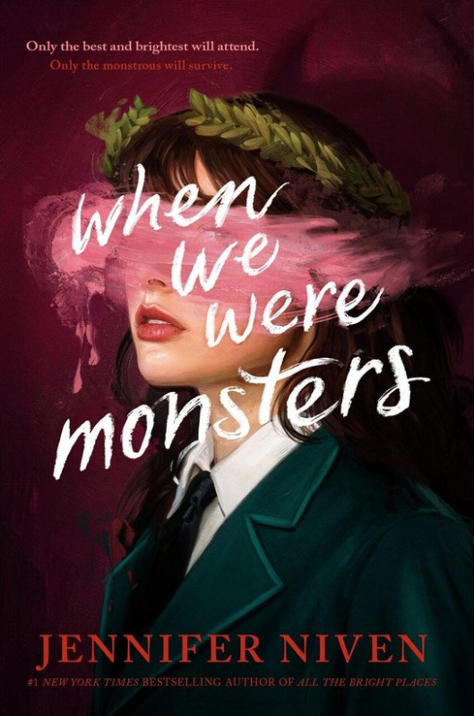 When We Were Monsters -  Jennifer Niven