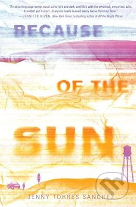 Because of the Sun - Jenny Torres Sanchez - kniha z kategorie Beletrie pro děti