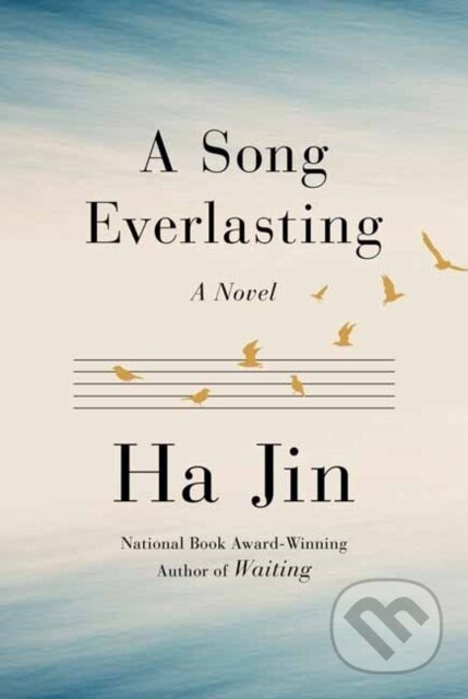 A Song Everlasting (A Novel) - Ha Jin - kniha z kategorie Společenská beletrie