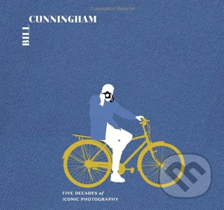 Bill Cunningham: On the Street (Five Decades of Iconic Photography) - kniha z kategorie Fotografie