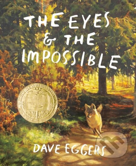 The Eyes and the Impossible - Dave Eggers, Shawn Harris (ilustrátor) - kniha z kategorie Fantasy