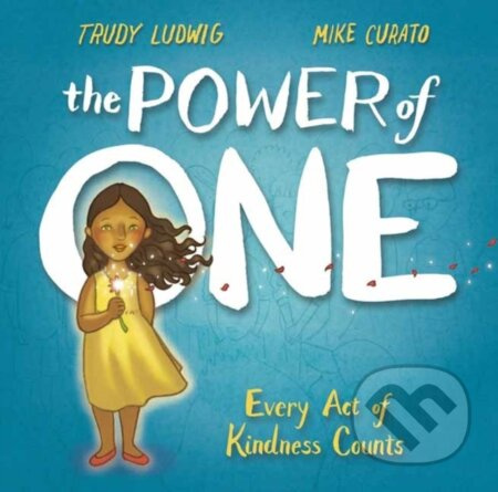 Power of One - Mike Curato, Trudy Ludwig - kniha z kategorie Pro děti