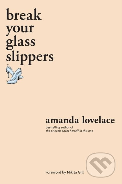 break your glass slippers - Amanda Lovelace - kniha z kategorie Poezie