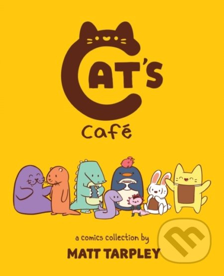 Cat's Cafe (A Comics Collection) - Matt Tarpley - kniha z kategorie Komiksy