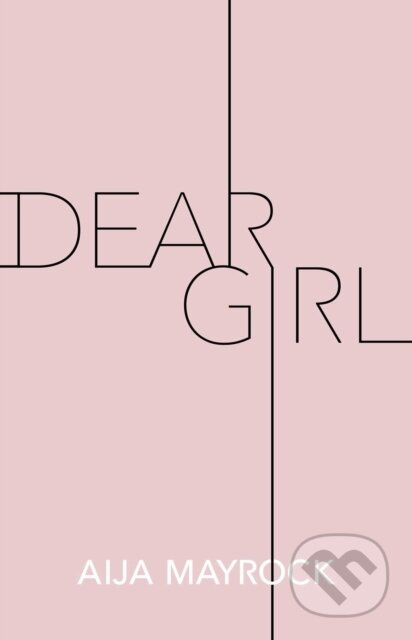Dear Girl - Aija Mayrock - kniha z kategorie Poezie