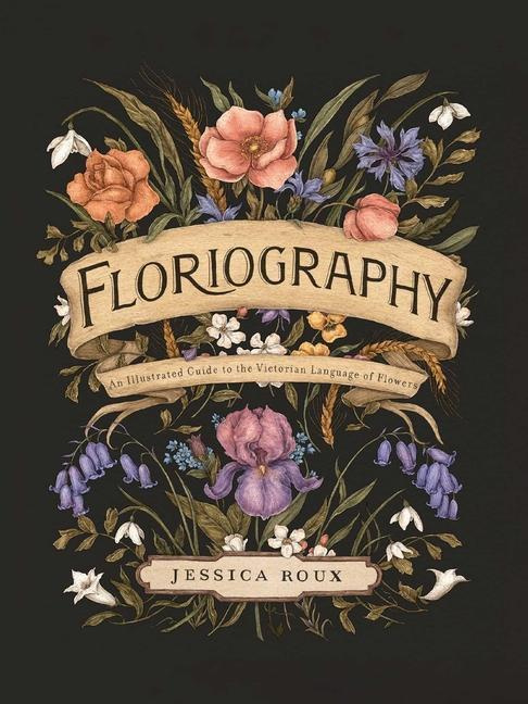 Floriography (An Illustrated Guide to the Victorian Language of Flowers) - kniha z kategorie Přírodní vědy a technika