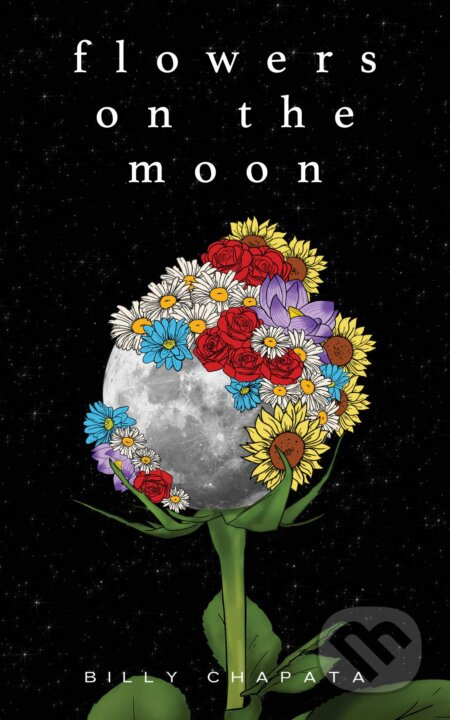 Flowers on the Moon - Billy Chapata - kniha z kategorie Poezie