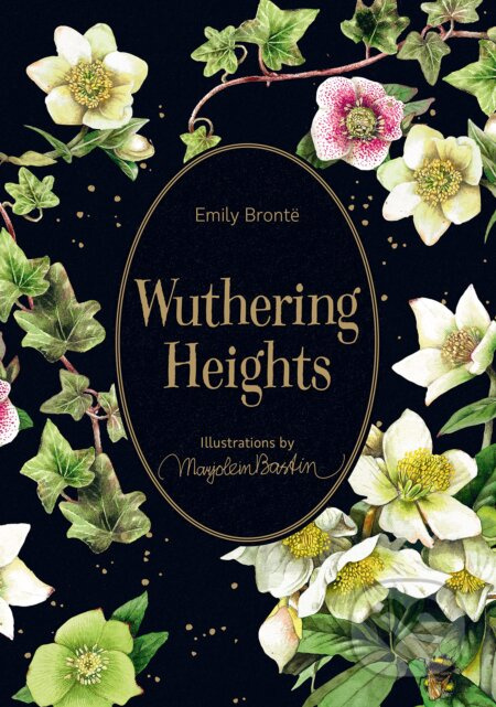 Wuthering Heights (Illustrations by Marjolein Bastin) - kniha z kategorie Společenská beletrie