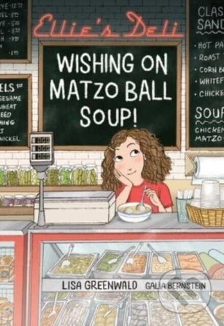 Ellie's Deli: Wishing on Matzo Ball Soup! - Lisa Greenwald - kniha z kategorie Pro děti