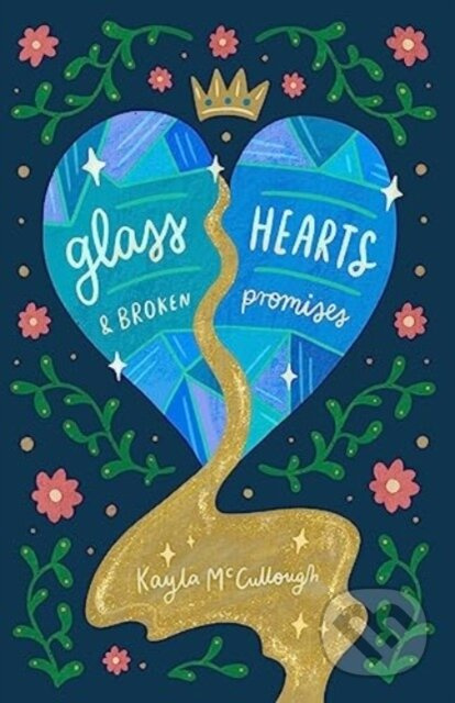 Glass Hearts & Broken Promises - Kayla Mccullough - kniha z kategorie Poezie