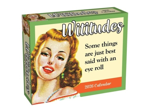 Wititudes 2026 Day-to-Day Calendar, Some Things Are Best Said with an Eye Roll Andrews McMeel Publishing