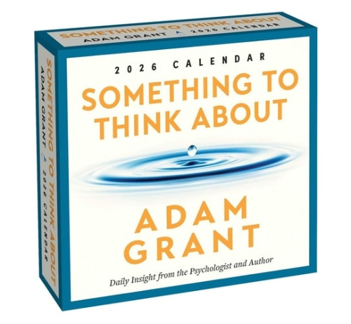 Adam Grant 2026 Day-to-Day Calendar, Something to Think About Andrews McMeel Publishing
