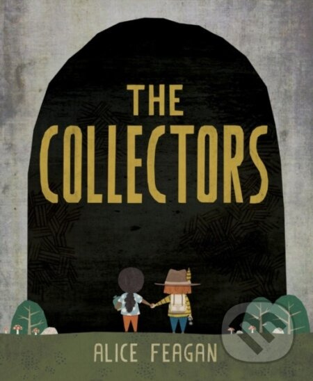 The Collectors - Alice Feagan - kniha z kategorie Pro děti
