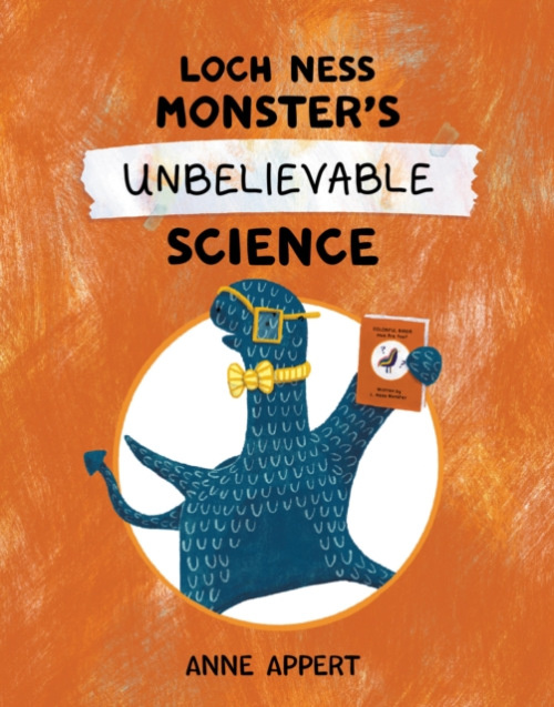 Kids Can Press Loch Ness Monster's Unbelievable Science - Appert, Anne