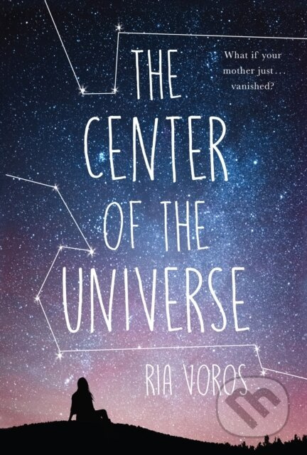 The Center of the Universe - Ria Voros - kniha z kategorie Pro děti