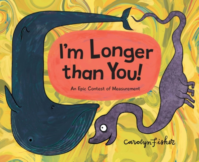 Kids Can Press I'm Longer than You! - Fisher, Carolyn