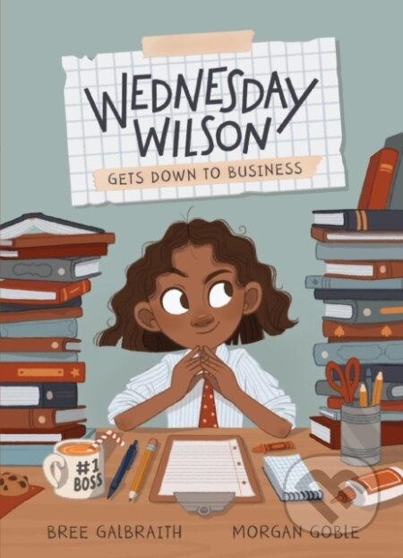 Wednesday Wilson Gets Down to Business - Bree Galbraith - kniha z kategorie Pro děti