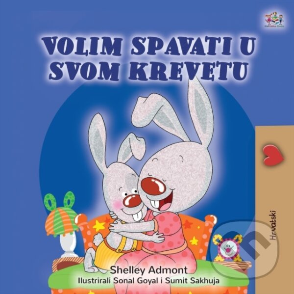 I Love to Sleep in My Own Bed (Croatian Children's Book) - kniha z kategorie Beletria
