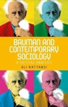 Bauman and Contemporary Sociology - Ali Rattansi - kniha z kategorie Humanitní a společenské vědy