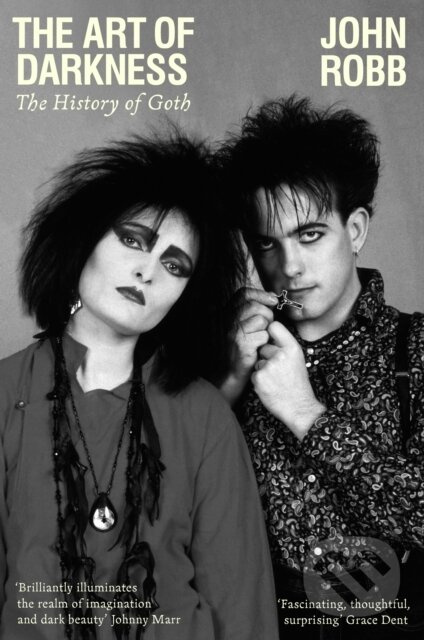 The Art of Darkness (The History of Goth) - John Robb - kniha z kategorie História