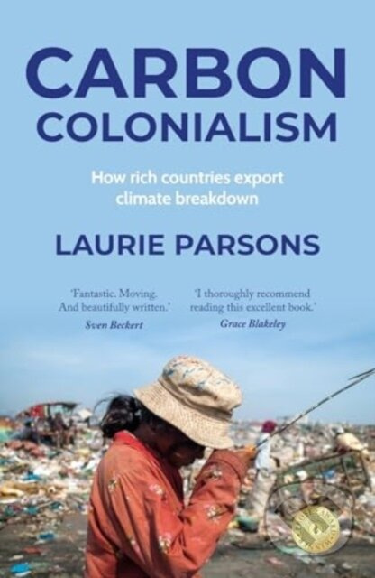 Carbon Colonialism (How Rich Countries Export Climate Breakdown) - kniha z kategorie Ekonomie
