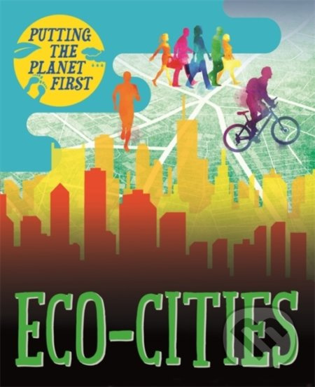 Eco-cities (Putting the Planet First) - Nancy Dickmann - kniha z kategorie Naučné knihy