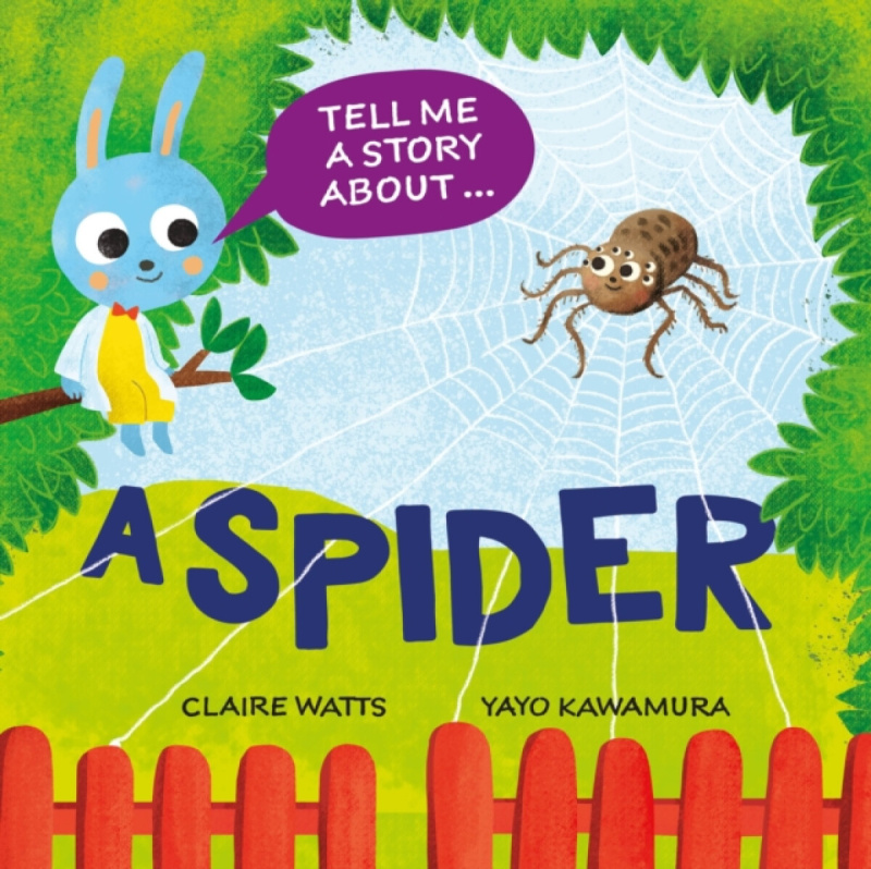 Hachette Children's Group Tell Me a Story About: A Spider - Watts, Claire