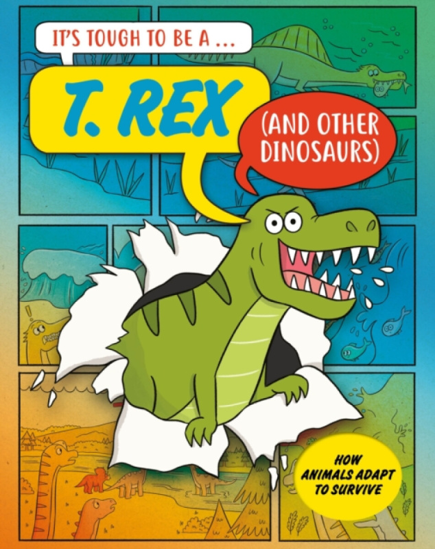 Hachette Children's Group It's Tough to Be: A T. Rex (and Other Dinosaurs) - Townsend, John