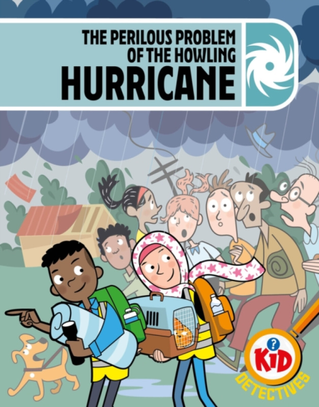 Hachette Children's Group Kid Detectives: The Perilous Problem of the Howling Hurricane - Bushnell, Adam