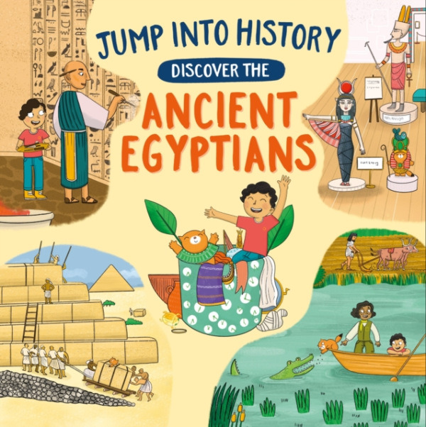 Hachette Children's Group Jump into History: Discover the Ancient Egyptians - Barnham, Kay