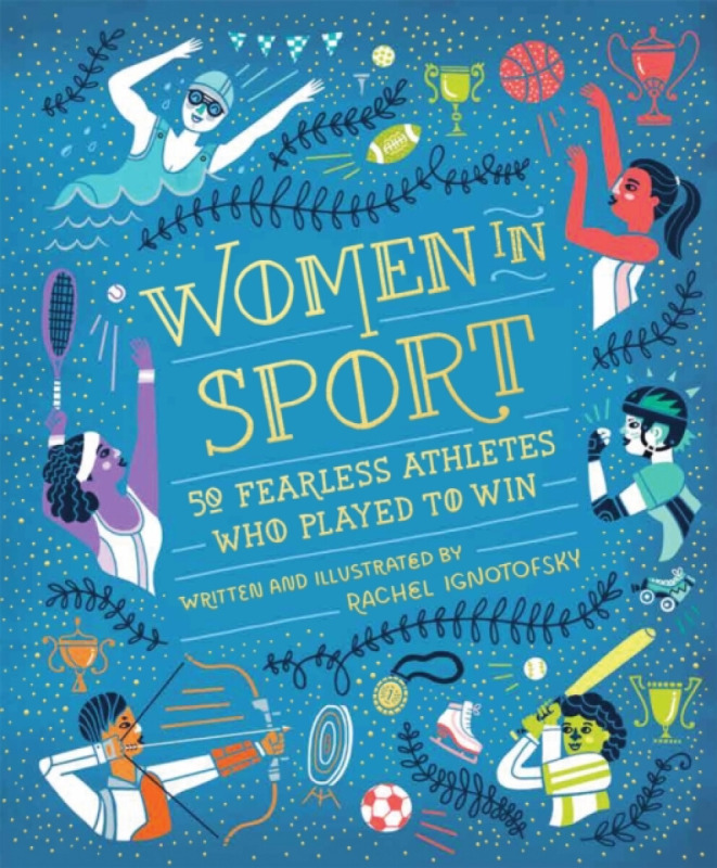 Women in Sport (Fifty Fearless Athletes Who Played to Win) - kniha z kategorie Naučné knihy