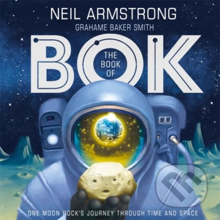 The Book of Bok (One Moon Rock's Journey Through Time and Space) - kniha z kategorie Naučné knihy