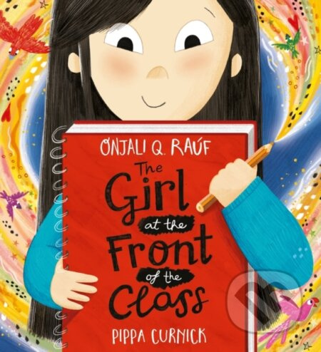 The Girl at the Front of the Class - Onjali Q. Rauf - kniha z kategorie Pro děti
